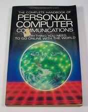 The Complete Handbook of Personal Computer Communications 1983 1st Edition picture