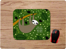 FRIENDSHIP QUOTE SLOTH SMILE QUOTE CUSTOM MOUSE PAD DESK MAT SCHOOL OFFICE GIFT picture