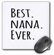 3dRose Best Nana Ever - Gifts for Grandmothers - Grandma nicknames - black text picture