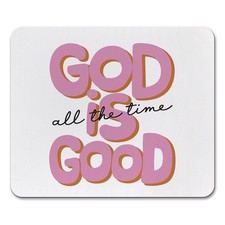 Pink Christian Mouse Pad, Christian Gifts for Women, God is Good All the Time... picture