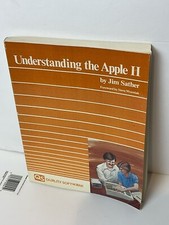 Vintage Book Quality Software Understanding The Apple II Jim Sather 1983  picture