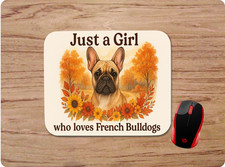JUST A GIRL WHO LOVES FRENCH BULLDOGS CUSTOM NEOPRENE NON-SLIP SOFT MOUSE PAD picture