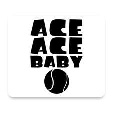 Ace Ace Baby Tennis Black Typography Graphic Mouse Pad 9.25x7.75 Non-Slip picture