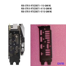ROG-STRIX-RTX2080TI-11G-GAMING FOR ASUS IO I/O SHIELD Back Plate BackPlate picture
