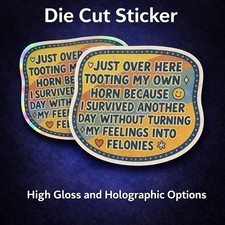 Not Turning Feelings Into Felonies Sticker, Funny Contour-Cut Vinyl Print Decal picture