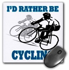 3dRose Id rather be cycling. Funny quotes. Popular saying. MousePad picture