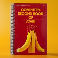1982 COMPUTE's Second Book of ATARI 400/800/1200XL/810/822/130XE/835/65XE/XEGS picture