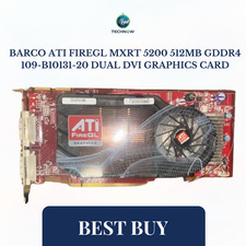 BARCO ATI FIREGL MXRT 5200 512MB GDDR4  109-B10131-20 DUAL DVI GRAPHICS CARD picture