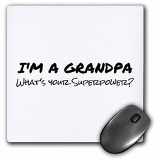 3dRose Im a Grandpa - Whats your Superpower - funny gift for granddad MousePad picture