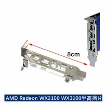 New Low Profile Bracket for AMD Radeon Pro WX2100 WX 3100 wx3100 Video Card US picture