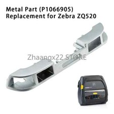NEW Metal Part Replacement for Zebra ZQ520 Printer Spare P1066905 picture